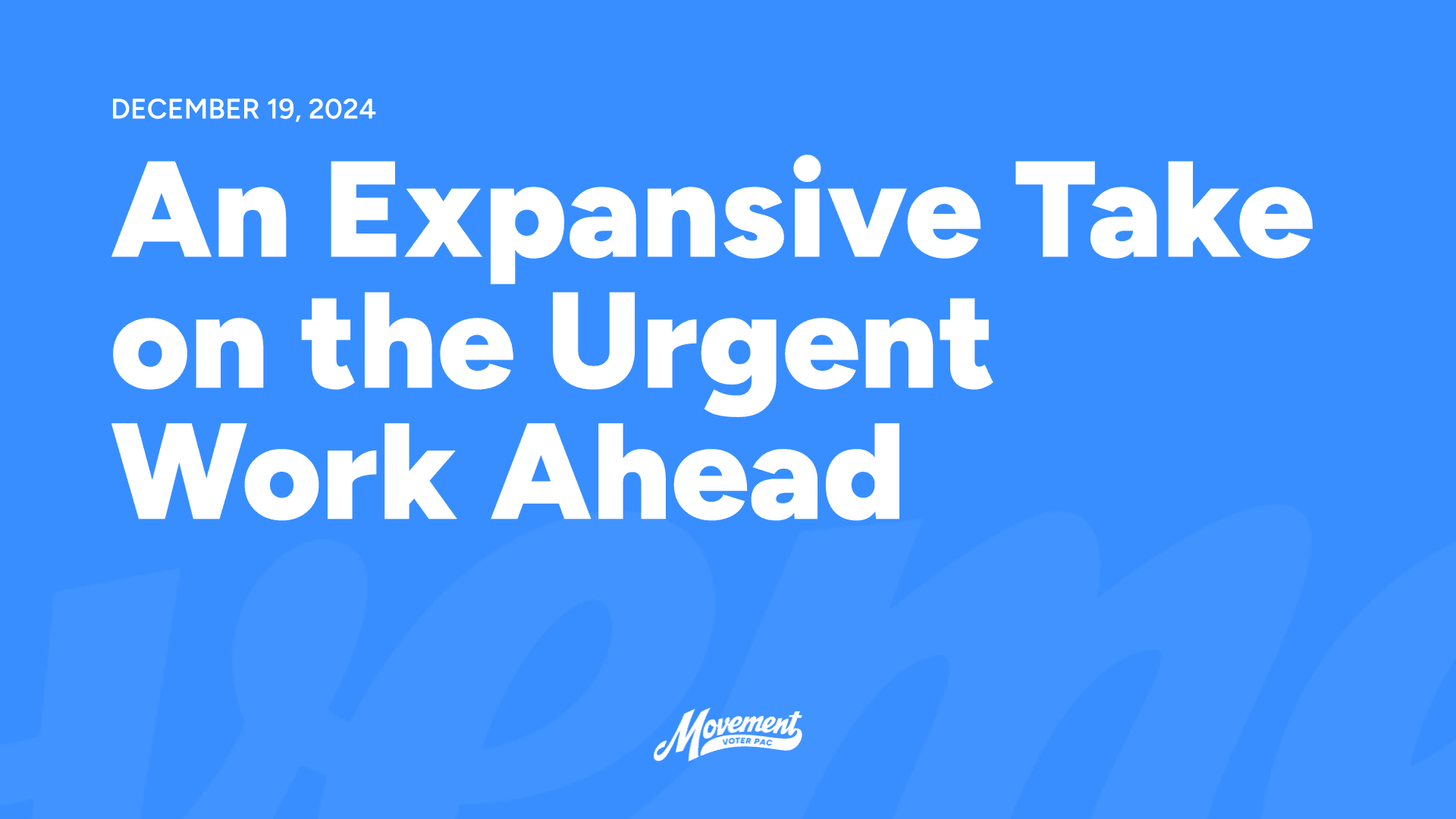 An Expansive Take on the Urgent Work Ahead