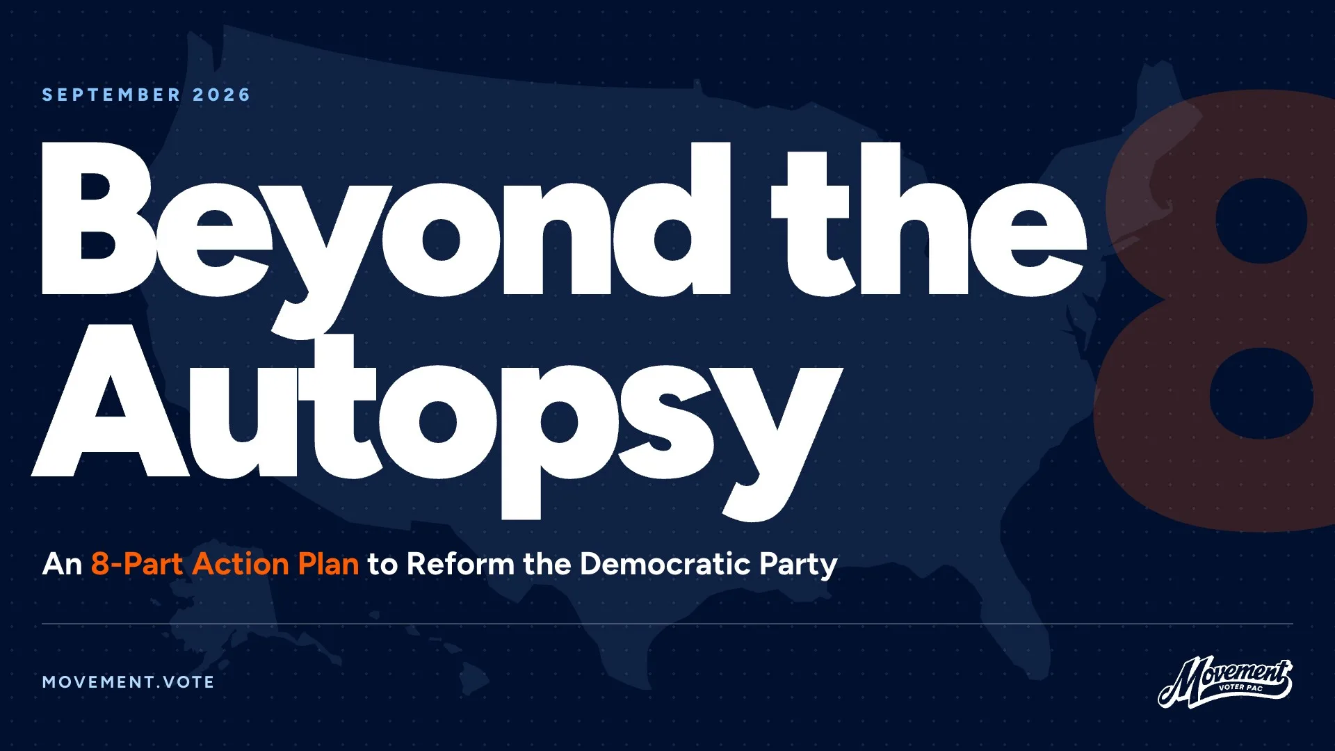 Graphic: Beyond the Autopsy, a report on MVP’s action plan to reform the Democratic Party.