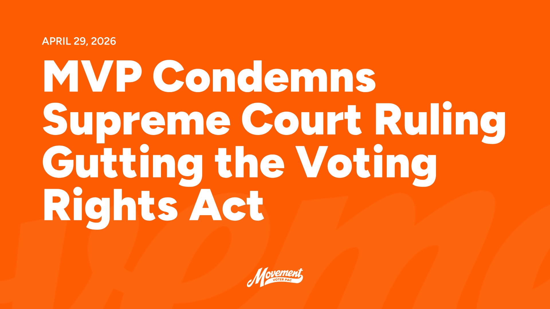 MVP Condemns Supreme Court Ruling Gutting the Voting Rights Act
